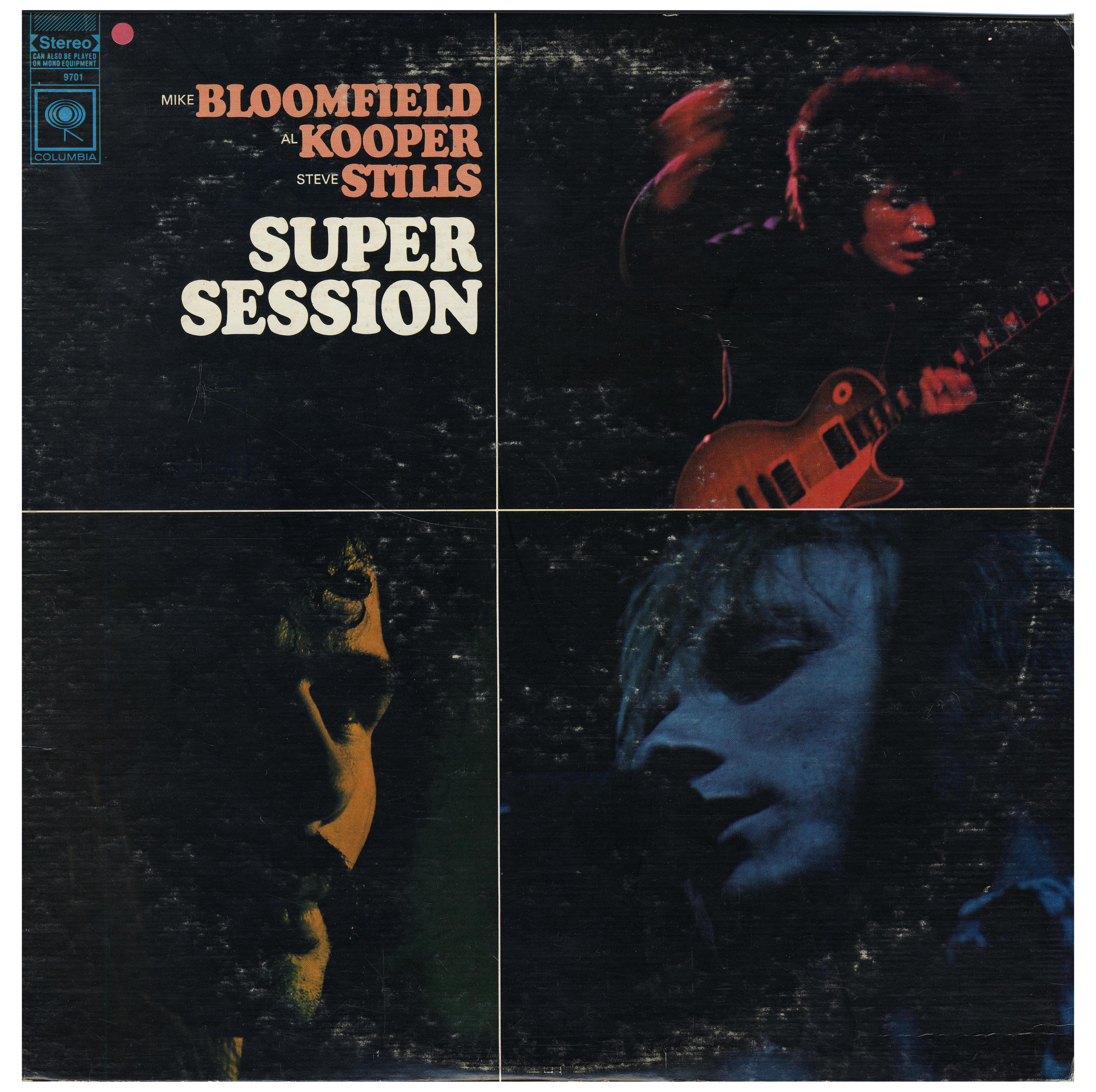 Mike Bloomfield, Al Kooper & Steven Stills / Super Session / 1969