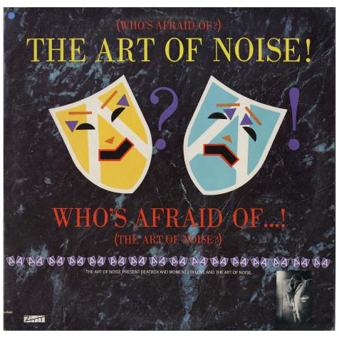 Art Of Noise / (Who's Afraid Of?) The Art Of Noise / 1984