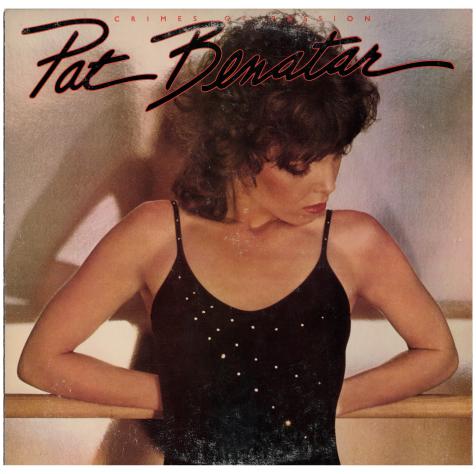 Pat Benatar / Crimes of Passion