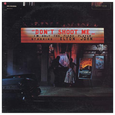 Elton John / Don't Shoot Me I'm Only the Piano Player