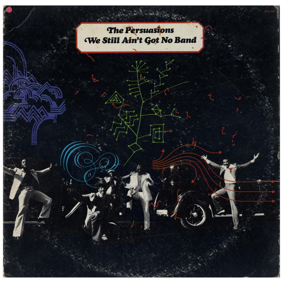 The Persuassions / We Still Ain't Got No Band / 1973