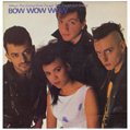 Bow Wow Wow / When the Going Gets Tough, The Tough Get Going / 1983