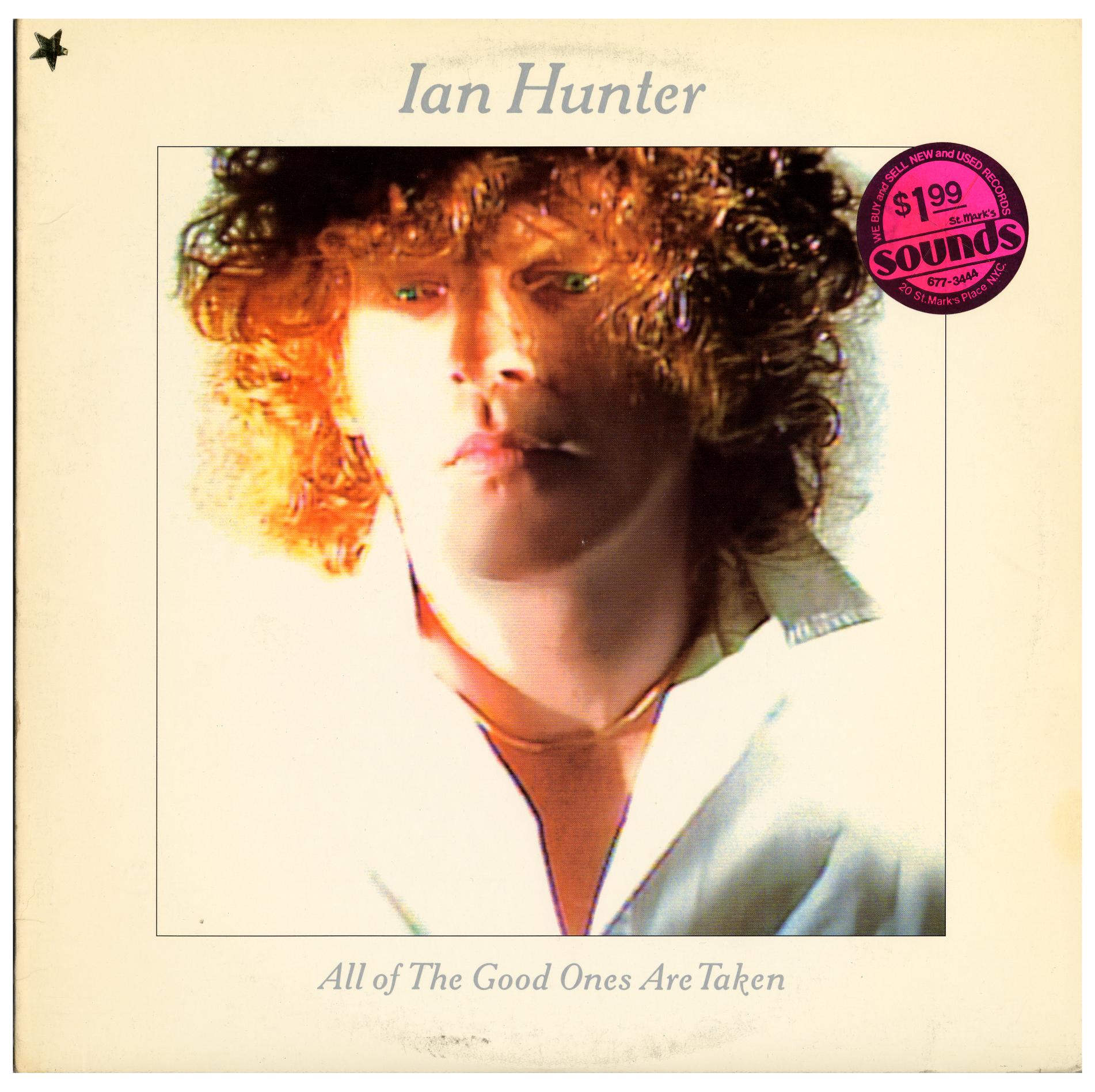 Ian Hunter / All The Good Ones Are Taken