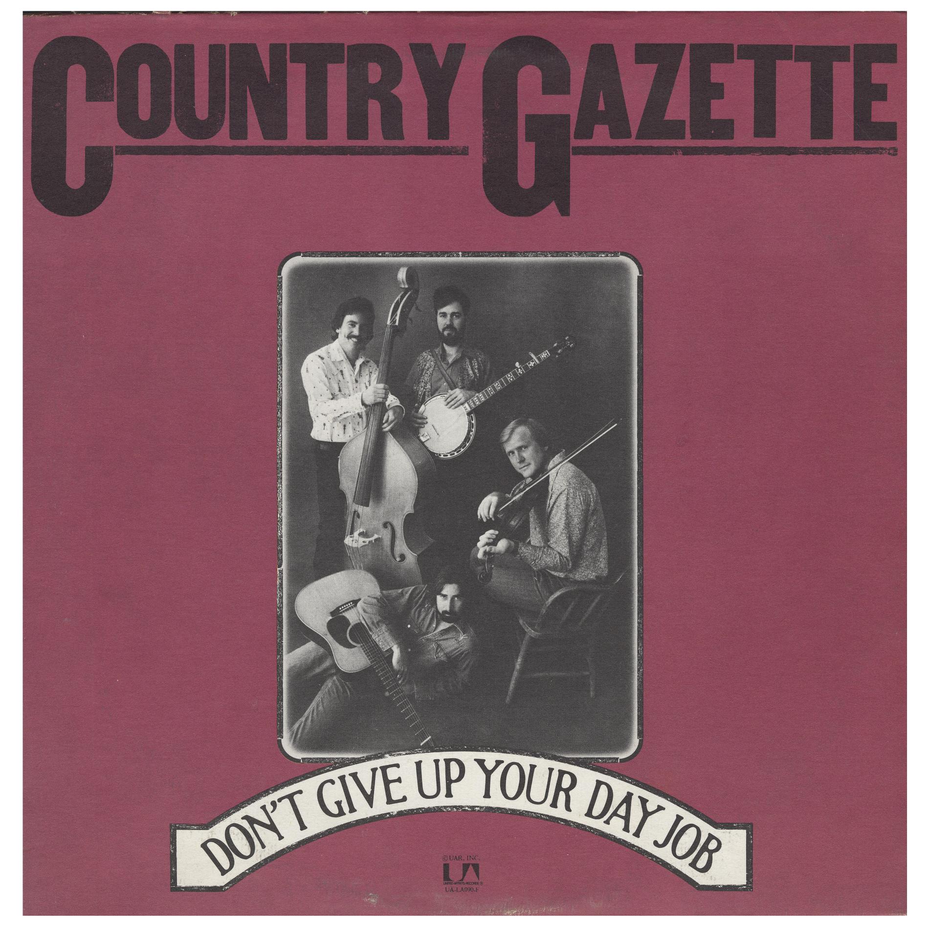 Country Gazette / Don't Give Up Your Day Job / 1973