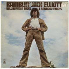 Ramblin' Jack Elliott / Bull Durham Sacks & Railroad Tracks / 1967