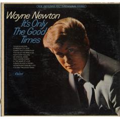 Wayne Newton / It's Only The Good Times