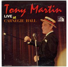 Tony Martin / Tony Martin At Carnegie Hall